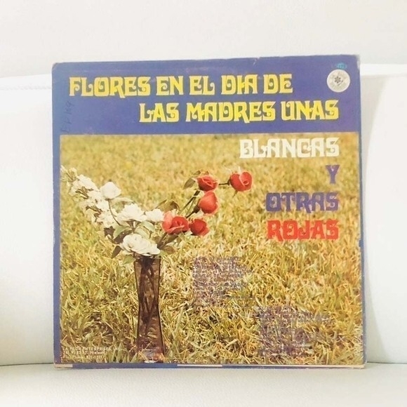 Other - RARE! LP Flores En EL Dia De Las Madres Unas Blancas Y Otras Rojas Vinyl Record